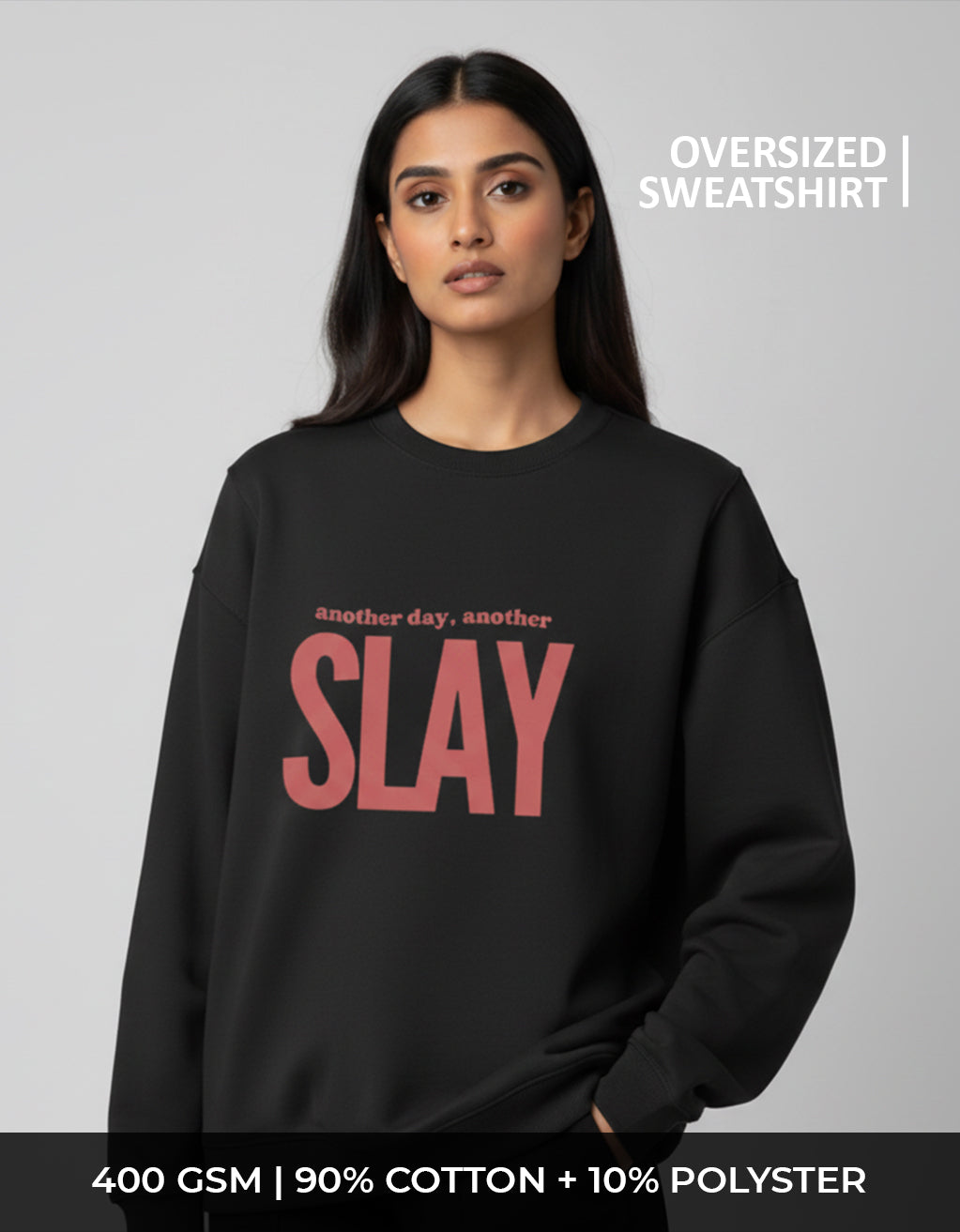Women's Oversized Sweatshirt (Slay)