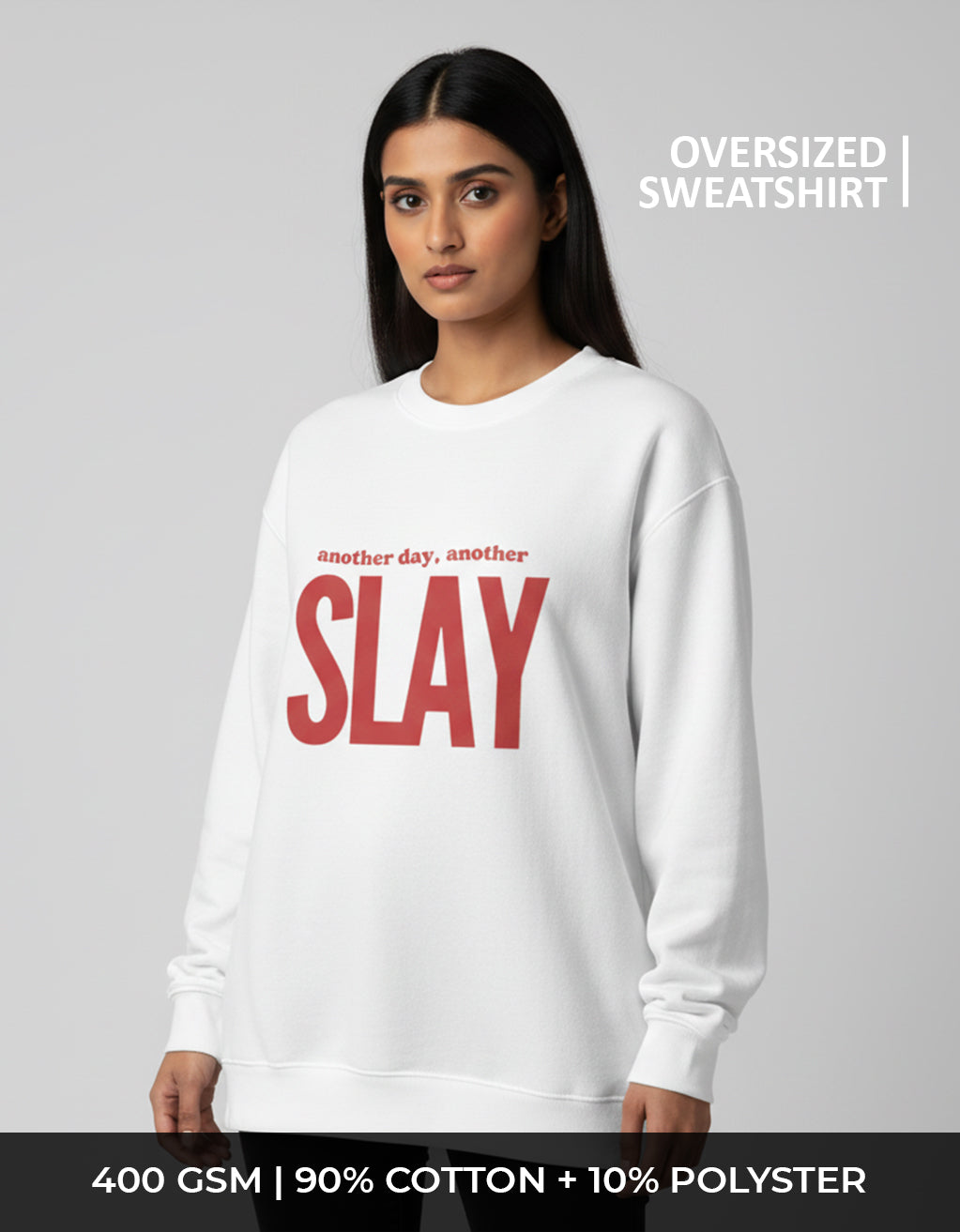 Women's Oversized Sweatshirt (Slay)